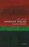 Invasive Species - Julie (Rutgers University) Lockwood ; Dustin J. (Writer and Analyst Welbourne - 9780198818281