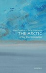 The Arctic - Klaus (Professor of Geopolitics Dodds ; Jamie (Professor of Physical Geography Woodward - 9780198819288