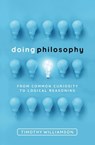 Doing Philosophy - Timothy (Wykeham Professor of Logic Williamson - 9780198822516