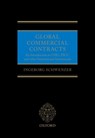 Global Commercial Contracts - Ingeborg (Dean; Professor Emerita Schwenzer - 9780198826507