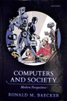 Computers and Society - Ronald M. (Emeritus Professor of Computer Science Baecker - 9780198827085