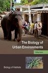 The Biology of Urban Environments - Philip (Professor of Ecology James - 9780198827245