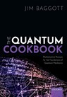 The Quantum Cookbook - Jim (Freelance science writer Baggott - 9780198827863