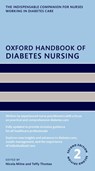 Oxford Handbook of Diabetes Nursing - Ms Nicola (Primary Care Diabetes Specialist Nurse; Queen's Nurse; Brooklands and Northenden PCN Milne ; Ms Teffy (Advanced Clinical Practitioner in Diabetes; Clinical Lead for the Inpatient Diabetes Team Thomas - 9780198831846