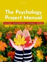 The Psychology Project Manual - Emma (University of Nottingham) Whitt ; Stephanie (University of Nottingham) McDonald ; Alice (University of Nottingham) Doherty ; Kate ( Bailey - 9780198832065