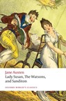 Lady Susan, The Watsons, and Sanditon - Jane Austen - 9780198835899