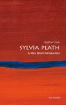 Sylvia Plath - Prof Heather (Professor of Contemporary Poetry Clark - 9780198841470