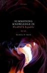 Summoning Knowledge in Plato's Republic - Nicholas D. (Lewis and Clark College) Smith - 9780198842835
