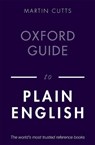 Oxford Guide to Plain English - Martin (Writer Cutts - 9780198844617