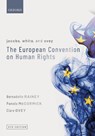 Jacobs, White, and Ovey: The European Convention on Human Rights - Bernadette (Senior Lecturer in Law Rainey ; Pamela (Registry Lawyer at the European Court of Human Rights McCormick ; Clare (Head of the Department for the Execution of Judgments of the European Court of Human Rights Ovey - 9780198847137