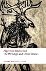 The Wendigo and Other Stories - Algernon Blackwood - 9780198848882