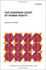 The European Court of Human Rights - Angelika (Director of the Institute of Eastern European Law and Chair of Constitutional Law Nussberger - 9780198849650