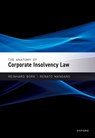 The Anatomy of Corporate Insolvency Law - Reinhard (Professor (em.) at Faculty of Law Bork ; Renato (Professor of Commercial Law and Insolvency Law Mangano - 9780198852100