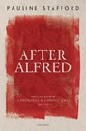 After Alfred - PAULINE (PROFESSOR EMERITA,  Professor Emerita, University of Liverpool) Stafford - 9780198859642