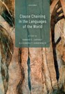 Clause Chaining in the Languages of the World - Hannah S. (Senior Researcher Sarvasy ; Alexandra Y. (Professor Aikhenvald - 9780198870319