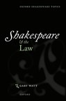 Shakespeare and the Law - Gary (Professor of Law Watt - 9780198877066
