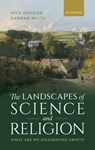 The Landscapes of Science and Religion - Dr Nick (Senior Fellow Spencer ; Dr Hannah (Researcher of Science and Religion Waite - 9780198878759