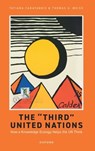 The 'Third' United Nations - Tatiana Carayannis ; Thomas G. Weiss - 9780198882688