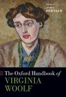 The Oxford Handbook of Virginia Woolf - Anne E. (Professor of English and Women's Fernald - 9780198885511