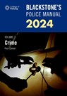 Blackstone's Police Manual Volume 1: Crime 2024 - Paul (Police Training Consultant) Connor - 9780198890638