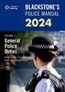 Blackstone's Police Manuals Volume 3: General Police Duties 2024 - Paul (Police Training Consultant) Connor ; Glenn (Private assessment and examination consultant) Hutton ; Andy Cox ; Elliot (barrister at Serjeants' Inn Chambers) Gold - 9780198890652