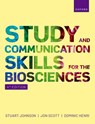 Study and Communication Skills for the Biosciences - Stuart (Director of Careers and Skills Johnson ; Jon (Emeritus Professor of Bioscience Education Scott ; Dominic (Senior Lecturer Henri - 9780198891369