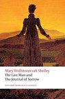 The Last Man and The Journal of Sorrow - Mary Wollstonecraft Shelley - 9780198892793