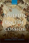 Apuleius on the Cosmos - George Boys-Stones - 9780198896340