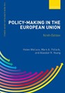 Policy-Making in the European Union - Helen (Expert on the Politics of European Integration Wallace ; Mark (Professor of Political Science and Law A. Pollack ; Alasdair (Professor and Neal Family Chair in the Sam Nunn School of International Affairs R. Young - 9780198912408