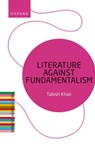 Literature Against Fundamentalism - Tabish (Associate Professor Khair - 9780198919582