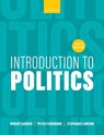 Introduction to Politics - Robert (Emeritus Professor of Politics Garner ; Peter (Emeritus Professor of Politics and International Relations Ferdinand ; Stephanie (Emeritus Professor of Politics and International Relations Lawson - 9780198919964