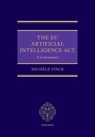 The EU Artificial Intelligence Act - Michele (Professor of Law and Artificial Intelligence and Director Finck - 9780198925705