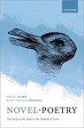 Novel-Poetry - ALLEN,  Emily (Associate Professor of English, Department of English, Purdue University) ; Felluga, Dino Franco (Professor of English, Department of English, Purdue University) - 9780198929208