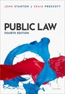 Public Law - John (Reader in Law Stanton ; Craig (Lecturer in Law Prescott - 9780198929680