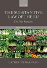 The Substantive Law of the EU - Catherine (Professor of European Union Law and Labour Law and Senior Tutor Barnard - 9780198937975