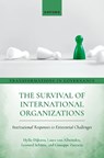 The Survival of International Organizations - Hylke (Professor of International Security and Cooperation Dijkstra ; Laura (Postdoctoral Researcher at the International Relations Chair von Allworden ; Leonard (Senior Researcher Schutte ; Giuseppe (Research Associate in Political Science Zaccaria - 9780198948414