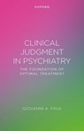 Clinical Judgment in Psychiatry - Giovanni A (Clinical Professor of Psychiatry Fava - 9780198952183