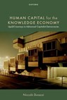 Human Capital for the Knowledge Economy - Niccolo (Associate Professor of Economic Sociology and Sociology of Work Durazzi - 9780198961338