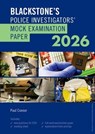Blackstone's Police Investigators' Mock Exam 2026 - Mr Paul (Police Consultant Connor - 9780198979623