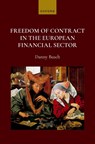 Freedom of Contract in the European Financial Sector - Danny (Professor of Financial Law and the Founding Director Busch - 9780198985808