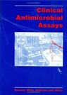 Clinical Antimicrobial Assays - D. S. Reeves ; R. Wise ; J. M . Andrews ; L. O. White - 9780199223251