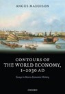 Contours of the World Economy 1-2030 AD - Angus ( Maddison - 9780199227204