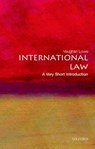 International Law - Vaughan (Emeritus Chichele Professor of Public International Law and Fellow of All Souls College Lowe - 9780199239337
