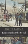 Reassembling the Social - Bruno ( Latour - 9780199256051