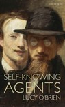 Self-Knowing Agents - Lucy (Department of Philosophy O'Brien - 9780199261482