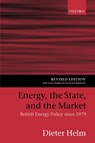 Energy, the State, and the Market - DIETER (NEW COLLEGE,  Oxford) Helm - 9780199262038