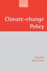 Climate Change Policy - DIETER (OFFICIAL FELLOW IN ECONOMICS AT NEW COLLEGE,  Oxford University) Helm - 9780199281466
