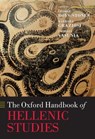 The Oxford Handbook of Hellenic Studies - George (Senior Lecturer in Classics Boys-Stones ; Barbara (Senior Lecturer in Classics Graziosi ; Phiroze (Reader in Classics Vasunia - 9780199286140