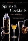 The Oxford Companion to Spirits and Cocktails - Noah Rothbaum - 9780199311132