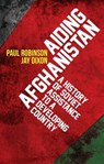Aiding Afghanistan - ROBINSON,  Paul ; Dixon, Jay - 9780199327911